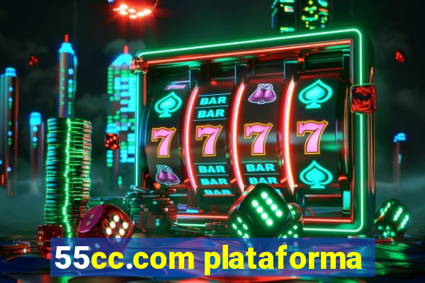 55cc.com plataforma